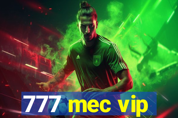 777 mec vip